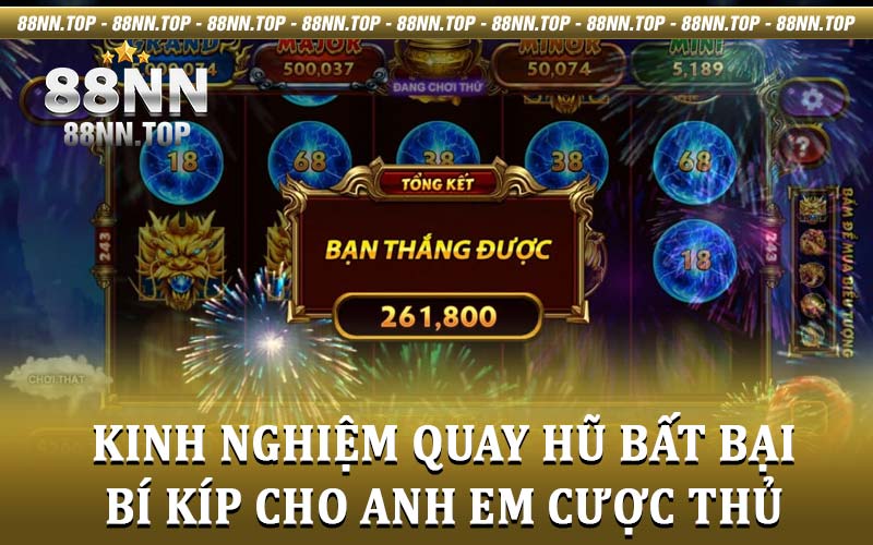Kinh Nghiệm Quay Hũ Bất Bại